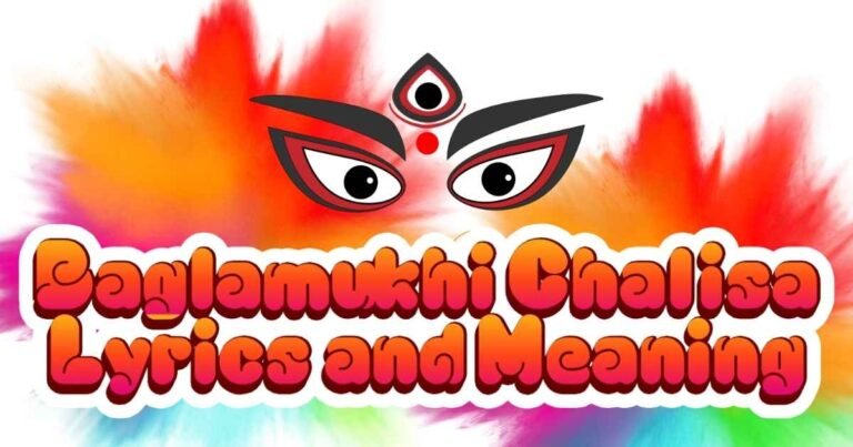 Baglamukhi Chalisa: Lyrics and Meaning